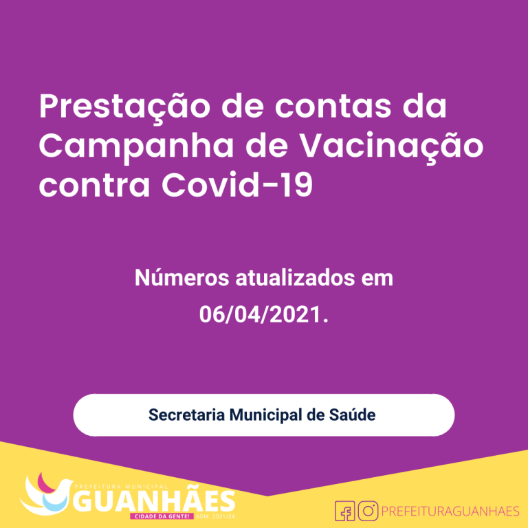 A Secretaria Municipal de Saúde faz prestação de contas referente à CAMPANHA NACIONAL DE VACINAÇÃO CONTRA A COVID-19