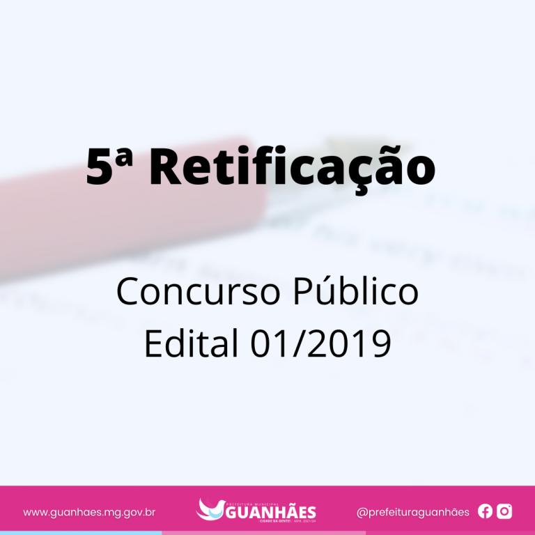 Concurso Público – 5ª Retificação Edital 01-2019