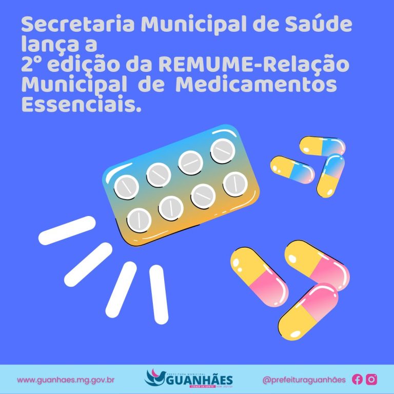 Secretaria Municipal de Saúde lança a 2° edição da REMUME-Relação Municipal de Medicamentos Essenciais.