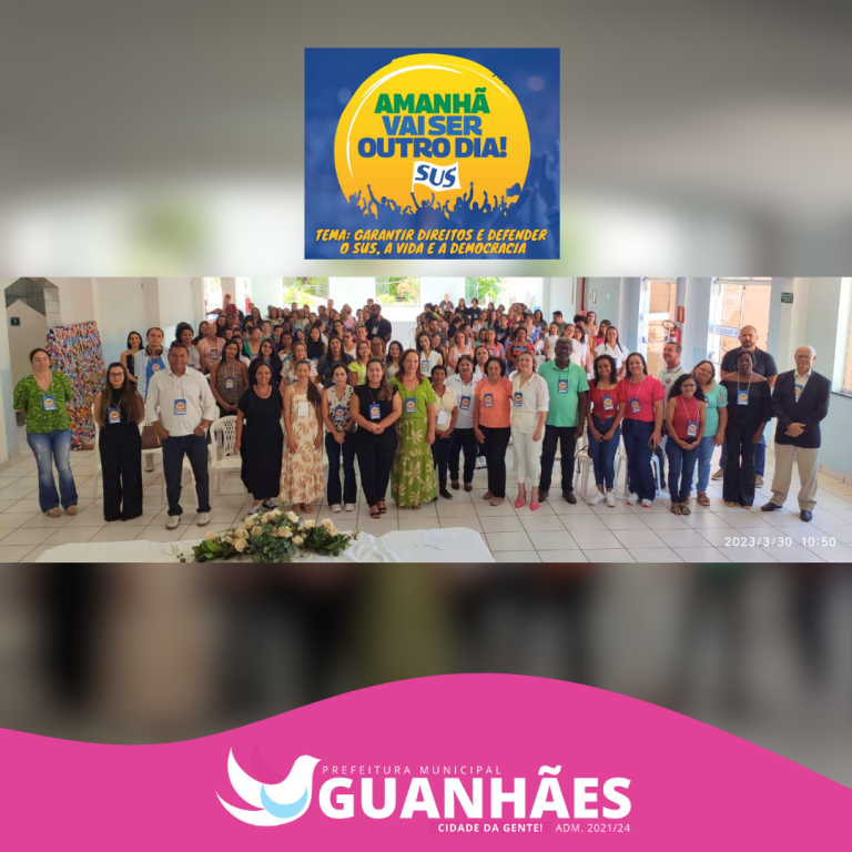 Guanhães realiza etapa municipal de Conferência da Saúde