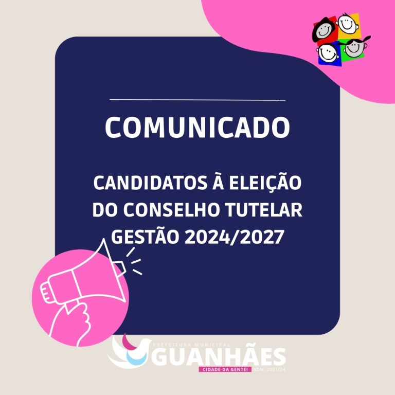 CANDIDATOS À ELEIÇÃO DO CONSELHO TUTELAR GESTÃO 2024/2027