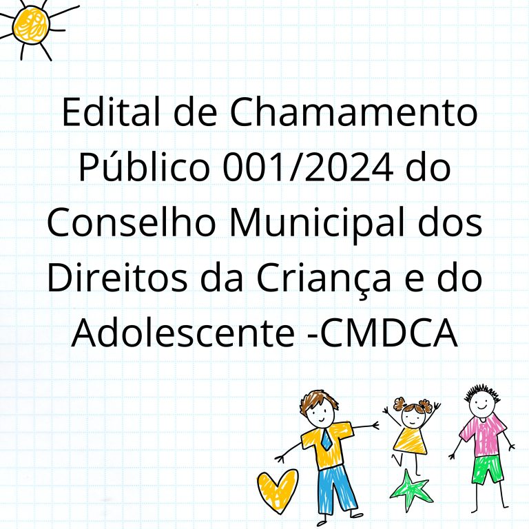 EDITAL DE CHAMAMENTO PÚBLICO CMDCA 001 de 2024