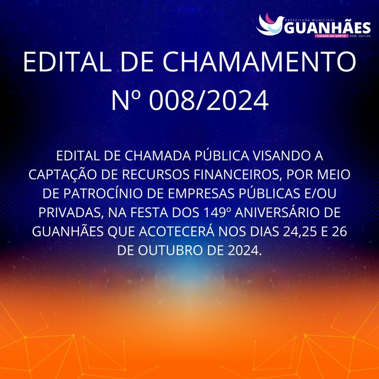 EDITAL DE CHAMAMENTO Nº 008/2024